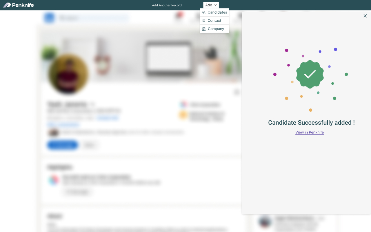Penknife extension confirmation — “Candidate Successfully added !” with a View in Penknife link, and the bar now reading Add Another Record